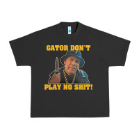 Pigment Black Gator Don'T Play No Shit! (2) Urban Heavy Tee - trangStudio