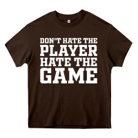 Chocolate Brown Don't Hate The Player Hate The Game Heavy Core Tee - InspiraDesign