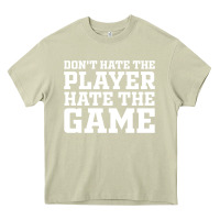 Mossy Don't Hate The Player Hate The Game Heavy Core Tee - InspiraDesign