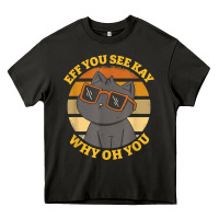 Asphalt funny retro sunset eff you see kay why oh you cat lovers t shirt Heavy Core Tee - ArtChic
