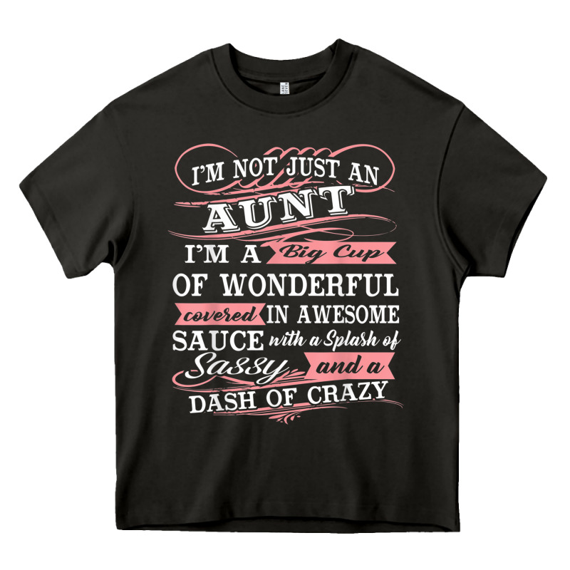 Aunt I M A Big Cup Of Wonderful Funny Aunt Gift Tee Heavy Core Tee by trangStudio | Teevron