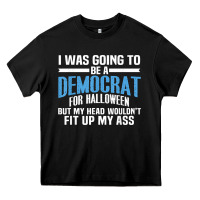 Black i was going to be a democrat for halloween political t shirt t shirt Heavy Core Tee - StudioElite
