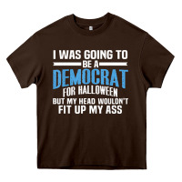 Chocolate Brown i was going to be a democrat for halloween political t shirt t shirt Heavy Core Tee - StudioElite