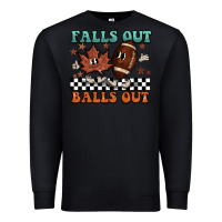 Black falls out balls out Premium Sweatshirt - BarkalooDesign