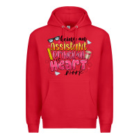 Red Being an Assistant Principal is Heart Work Premium Hoodie - CowhideDigitalArt