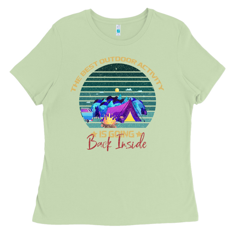 Camping The Best Outdoor Activity Is Going Back Inside Ladies Tee by Bettercallsaul | Teevron