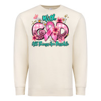 With God All Things Are Possible Premium Sweatshirt | Teevron