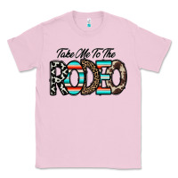 Bubblegum Pink take me to the rodeo Classic Tee - CowhideDigitalArt
