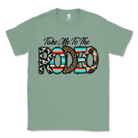 Sage take me to the rodeo Classic Tee - CowhideDigitalArt