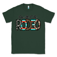 Sports Green take me to the rodeo Classic Tee - CowhideDigitalArt