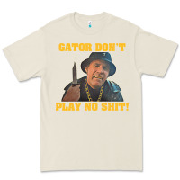 Bone Gator Don'T Play No Shit! (2) Premium Tee - trangStudio