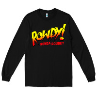 Black Ronda Rousey Merch Rowdy Ronda Rousey Shirt Long Sleeve Tee - InspiraDesign