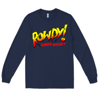 Navy Ronda Rousey Merch Rowdy Ronda Rousey Shirt Long Sleeve Tee - InspiraDesign