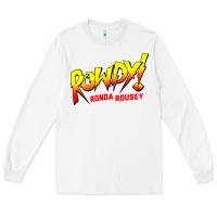 White Ronda Rousey Merch Rowdy Ronda Rousey Shirt Long Sleeve Tee - InspiraDesign