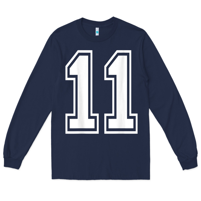 Number 11 Shirt Sports Player Number Back Of Shirt Long Sleeve Tee by ArtChic | Teevron