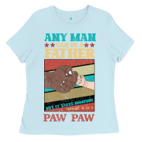 Baby Blue Any man can be a father But it take someone special to be a Pawpaw Ladies Tee - Bettercallsaul