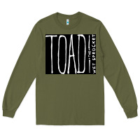 Army Green toad the wet sprocket Long Sleeve Tee - ArtChic