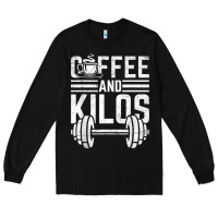Black Coffee And Kilos Weightlifting Gift Long Sleeve Tee - ArtChic