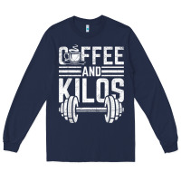 Navy Coffee And Kilos Weightlifting Gift Long Sleeve Tee - ArtChic