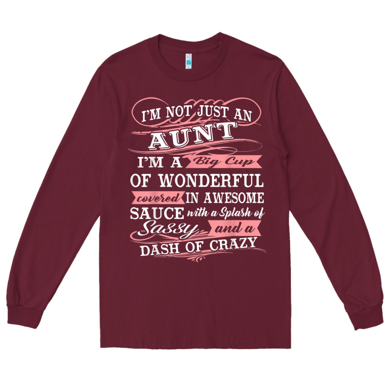 Aunt I M A Big Cup Of Wonderful Funny Aunt Gift Tee Long Sleeve Tee by trangStudio | Teevron