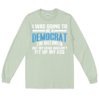 Matcha i was going to be a democrat for halloween political t shirt t shirt Long Sleeve Tee - StudioElite