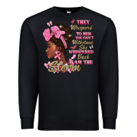 Black they whispered to hear you cant withstand the stor Premium Sweatshirt - BarkalooDesign