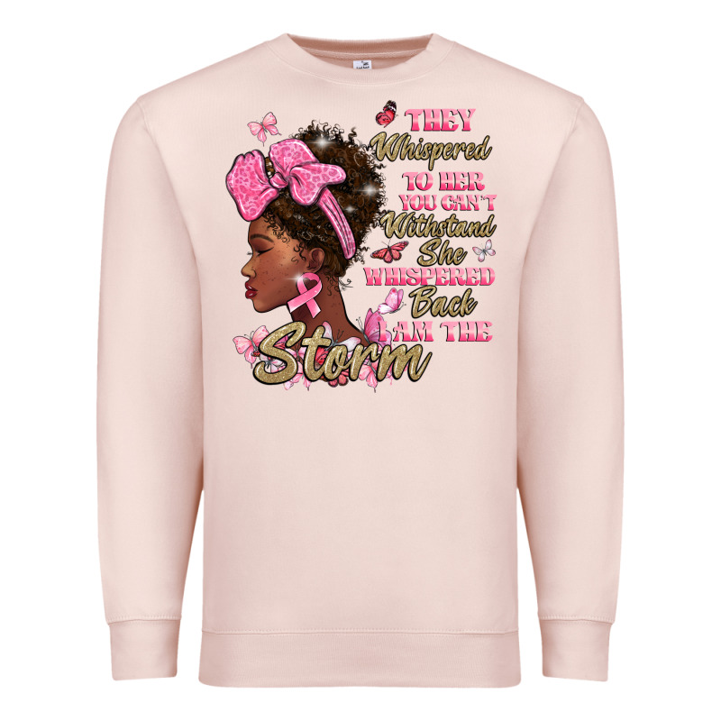 They Whispered To Hear You Cant Withstand The Stor Premium Sweatshirt by BarkalooDesign | Teevron