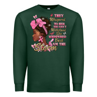 Sports Green they whispered to hear you cant withstand the stor Premium Sweatshirt - BarkalooDesign