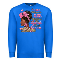 True Royal they whispered to hear you cant withstand the stor Premium Sweatshirt - BarkalooDesign