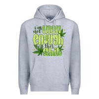Heather Grey i'm not high enough for Premium Hoodie - CowhideDigitalArt