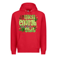 Red i'm not high enough for Premium Hoodie - CowhideDigitalArt