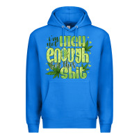 True Royal i'm not high enough for Premium Hoodie - CowhideDigitalArt