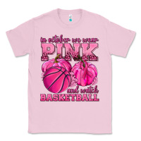 Bubblegum Pink In October We Wear Pink and Watch Basketball Classic Tee - texasbilliewilder