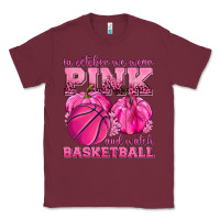 Burgundy In October We Wear Pink and Watch Basketball Classic Tee - texasbilliewilder