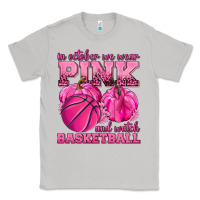 Moon Dust In October We Wear Pink and Watch Basketball Classic Tee - texasbilliewilder