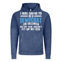 Vintage Denim i was going to be a democrat for halloween political t shirt t shirt Vintage Hoodie - StudioElite