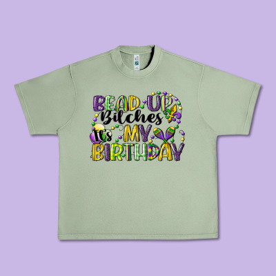 Bead Up Bitches Itsmy Birthday Cg (1) Urban Heavy Tee Designed By Cowgirlartshop