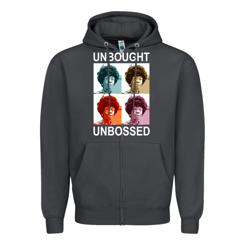 Unbought Unbossed Shirley Chisholm Retro Vintage Gift Long Sleeve T Sh Zipper Hoodie by ArtChic | Teevron