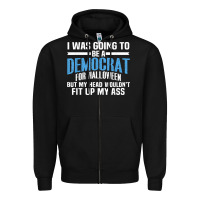 Black i was going to be a democrat for halloween political t shirt t shirt Zipper Hoodie - StudioElite