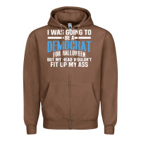 Chestnut i was going to be a democrat for halloween political t shirt t shirt Zipper Hoodie - StudioElite