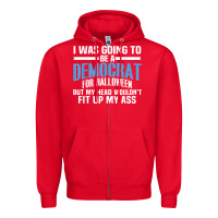 Red i was going to be a democrat for halloween political t shirt t shirt Zipper Hoodie - StudioElite