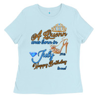 Baby Blue A Queen Was Born In July 24th Happy Birthday Ladies Tee - Bettercallsaul