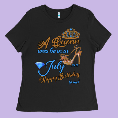 A Queen Was Born In July 24th Happy Birthday Ladies Tee Designed By Bettercallsaul