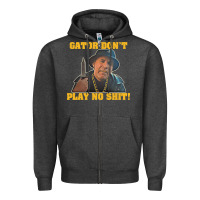 Charcoal Heather Gator Don'T Play No Shit! (2) Zipper Hoodie - trangStudio