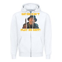 White Gator Don'T Play No Shit! (2) Zipper Hoodie - trangStudio
