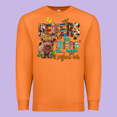 Heifers Be Trippin Ok Maybe I Pushed Her Premium Sweatshirt Designed By Barkaloodesign