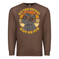 Chestnut funny retro sunset eff you see kay why oh you cat lovers t shirt Premium Sweatshirt - ArtChic