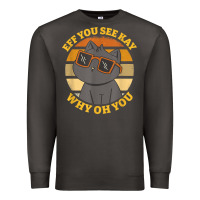 Smoke funny retro sunset eff you see kay why oh you cat lovers t shirt Premium Sweatshirt - ArtChic