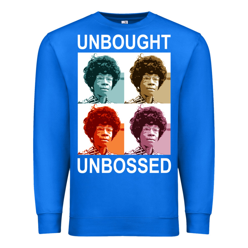 Unbought Unbossed Shirley Chisholm Retro Vintage Gift Long Sleeve T Sh Premium Sweatshirt by ArtChic | Teevron