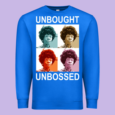 Unbought Unbossed Shirley Chisholm Retro Vintage Gift Long Sleeve T Sh Premium Sweatshirt Designed By Artchic